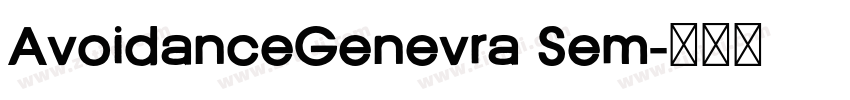 AvoidanceGenevra Sem字体转换 AvoidanceGenevra Sem字体转换